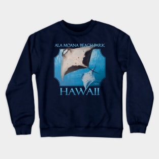 Ala Moana Beach Park Hawaii Manta Rays Sea Rays Ocean Crewneck Sweatshirt